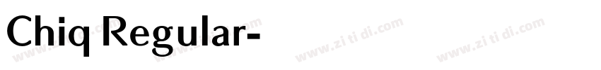 Chiq Regular字体转换